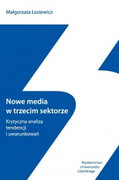 Nowe media w trzecim sektorze - Łosiewicz Małgorzata
