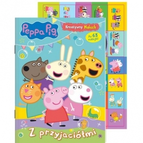 Peppa Pig. Kreatywny Maluch. Część 8. Z przyjaciółmi