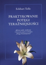 Praktykowanie potęgi teraźniejszości (Uszkodzona okładka)