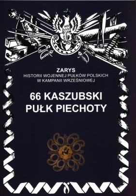 66 kaszubski pułk piechoty - Zbigniew Gniat-Wieteska