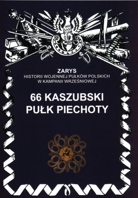 66 kaszubski pułk piechoty - Gniat-Wieteska Zbigniew