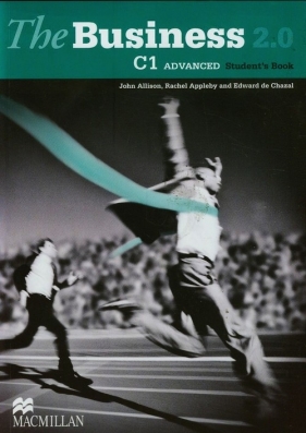The Business 2.0 C1 Advanced Student's Book - John Allison, Rachel Appleby, Edward De Chazal