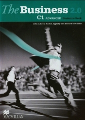 The Business 2.0 C1 Advanced Student's Book - Rachel Appleby, John Allison, Edward De Chazal