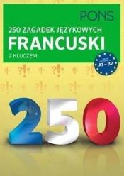 250 zagadek językowych francuski z kluczem