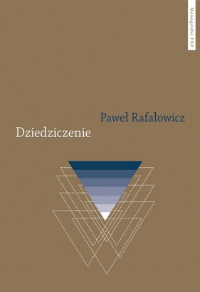 Dziedziczenie Perspektywa aksjologiczna - Paweł Rafałowicz