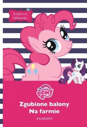 My Little Pony Zgubione balony Na farmie - <br />