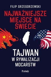 Najważniejsze miejsce na świecie - Grzegorzewski Filip