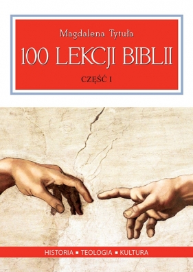 100 lekcji Biblii - Magdalena Tytuła