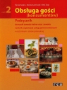 Obsługa gości konsumentów 2 podręcznik do nauki zawodu kelner oraz zawodu technik organizacji usług gastronomicznych
