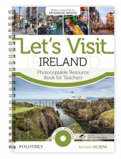 Let?s Visit Ireland Photocopiable Resource Book for Teachers - Ociepa Roman