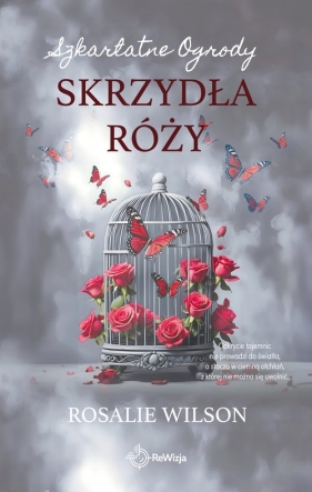 Skrzydła róży - Rosalie Wilson