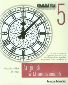 Angielski w tłumaczeniach Gramatyka 5 z płytą CD - Magdalena Filak, Filip Radej