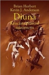 Diuna Krucjata przeciw maszynom - Kevin J. Anderson, Brian Herbert