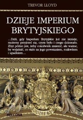Dzieje imperium brytyjskiego - Lloyd Trevor