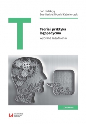 Teoria i praktyka logopedyczna (Uszkodzona okładka) - Monika Kaźmierczak