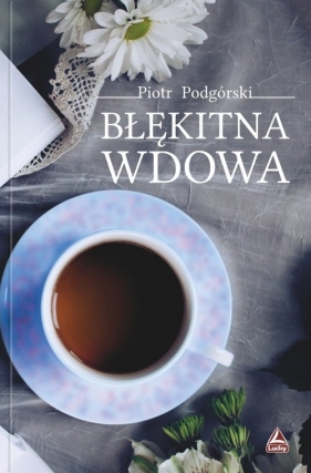 Błękitna wdowa - Piotr Podgórski