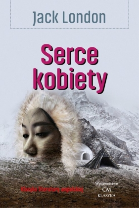 Serce kobiety - Jack London