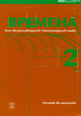Wremiena 2 poradnik dla nauczyciela - Broniarz Renata
