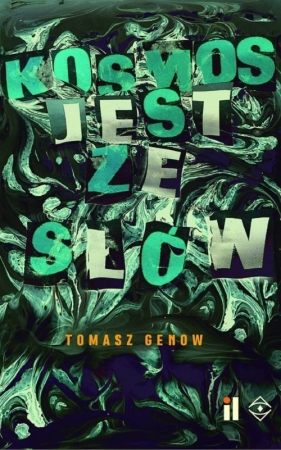 Kosmos jest ze słów - Tomasz Genow
