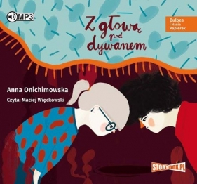 Bulbes i Hania Papierek Z głową pod dywanem (Audiobook) - Anna Onichimowska