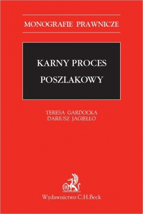 Karny proces poszlakowy - Teresa Gardocka, Dariusz Jagiełło