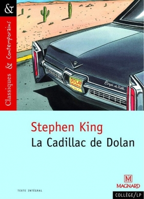 La Cadillac de Dolan - Classiques et Contemporains - Stephen King