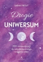 Drogie Uniwersum. 200 mini-medytacji do natychmiastowego osiągania celów - Sarah Prout