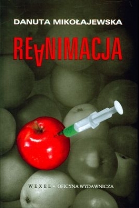 Reanimacja - Danuta Mikołajewska