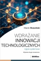 Wdrażanie innowacji technologicznych - Marek Brzeziński