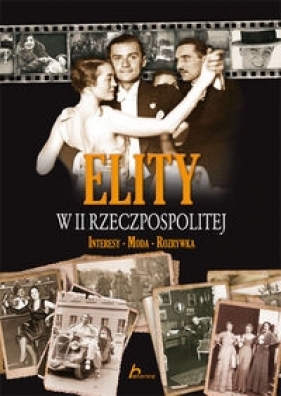 Elity w II Rzeczpospolitej - Janicki Kamil, Zaprutko Aleksandra