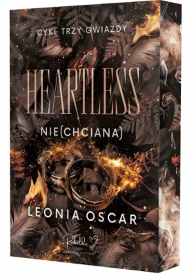 Heartless. Nie(chciana). Cykl Trzy Gwiazdy. Tom 2 (ilustrowane brzegi) - Oscar Leonia