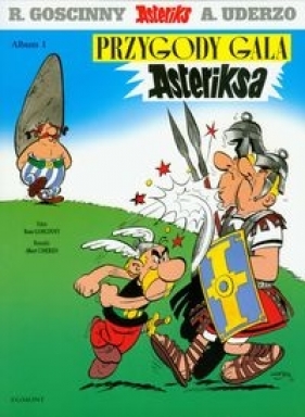Asteriks 1 Przygody Gala Asteriksa - René Goscinny, Albert Uderzo