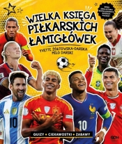 Wielka księga piłkarskich łamigłówek Reprezentacje - Yvette Żółtowska-Darska, Milo Darski