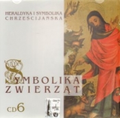Heraldyka i symbolika chrześcijańska. Symbolika zwierząt. CD 6 - Cezary Kałużny, Elżbieta Piwowarczyk