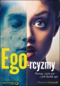 Ego-rcyzmy Poznaj czym jest i jak działa ego - Mateusz Grzesiak