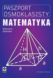 Paszport ósmoklasisty Matematyka. Wyd. II - Katarzyna Skibińska