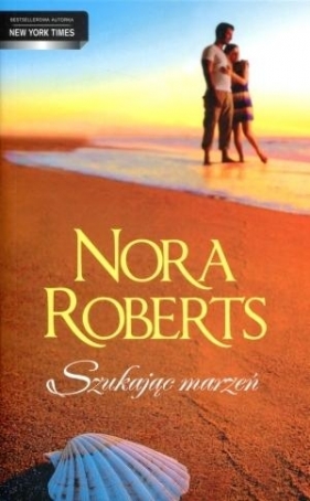 Szukając marzeń - Roberts Nora<br />