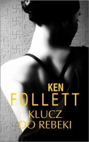 Klucz do Rebeki - Ken Follett