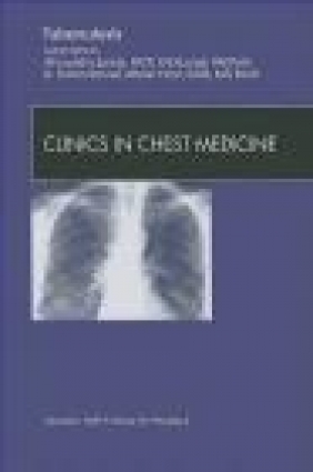 Tuberculosis An Issue of Clinics in Chest Medicine