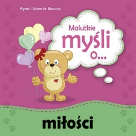 Malutkie myśli o miłości - Agnes de Bezenac, Salem de Bezenac