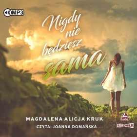 Nigdy nie będziesz sama (Audiobook) - Magdalena Alicja Kruk