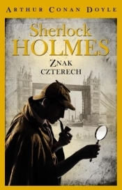 Sherlock Holmes. Znak czterech - Arthur Conan Doyle