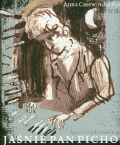Jaśnie Pan Pichon rzecz o Fryderyku Chopinie