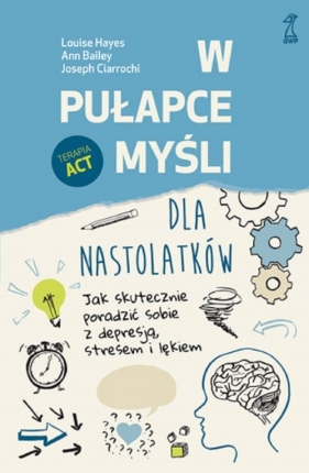 W pułapce myśli dla nastolatków - Louise Hayes