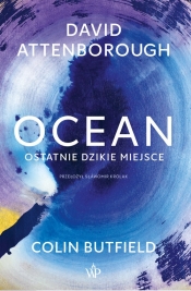 Ocean Ostatnie dzikie miejsce - David Attenborough