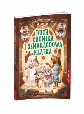 Zagadki z Krainy Zwierzaków. Duch chomika.. - Wojciech i Krzysztof Michtowie
