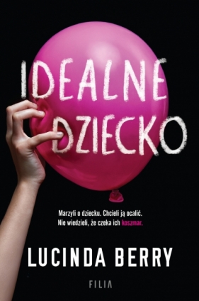 Idealne dziecko - Lucinda Berry