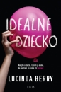 Idealne dziecko - Lucinda Berry
