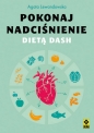 Pokonaj nadciśnienie dietą DASH - Agata Lewandowska