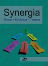 Synergia. Mowa Edukacja Terapia Mirosław Michalik (red.), Anna Hetman (red.)